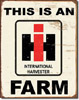 IH Farm Tin Sign