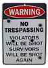 Violators Will Be Shot Tin Sign