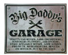Big Daddy's Garage Tin Sign