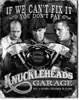 Stooges Knucklehead Garage Tin Sign