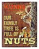 Family Tree is Full of Nuts Tin Metal Sign