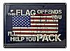 American Flag If This Flag Offends You I'll Help You Pack Tin Metal Sign