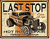 Last Stop Hot Rod Repair Tin Sign