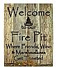 Welcome to our Firepit Campground RV Metal Tin Sign